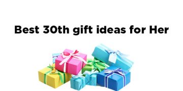 30th birthday gift ideas for her
