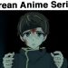 Best Korean Anime Series to watch now