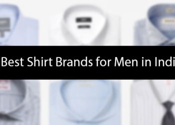 Best Shirt Brands for Men in India