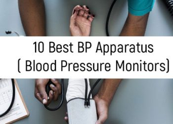 10 Best BP Apparatus ( Blood Pressure Monitors) in India