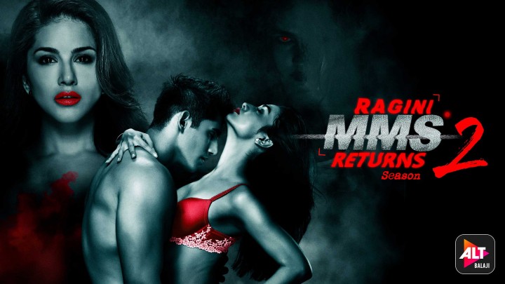best web series -Ragini MMS Returns 2 (IMDb rating 4.5) - Best Webseries from ALTBalaji