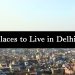 Best Places to Live in Delhi/NCR
