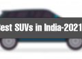 Best SUVs in India-2021