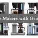 Best Coffee Makers with Grinder for your Dream Coffee