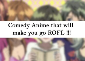 Top 10 Comedy Anime that will make you go ROFL!