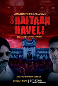 best web series -Shaitaan Haveli (IMDb rating: 7.2)