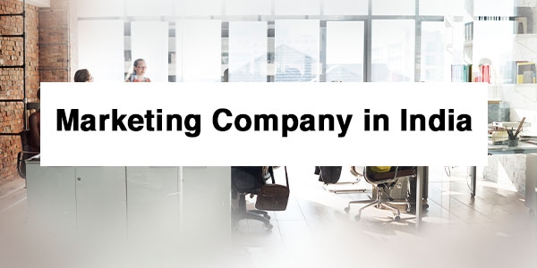 Marketing Company in India
