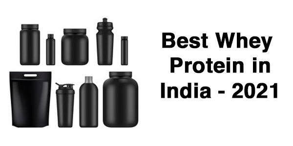 Best Whey Protein in India - 2021