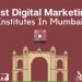 best digital marketing institutes in mumbai