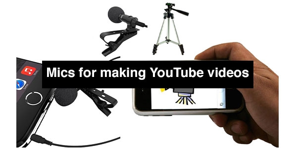 mics for making YouTube videos