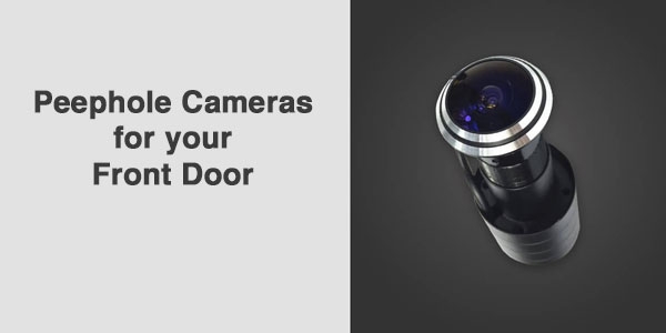 Best Peephole Cameras for your Front Door - Updated 2021