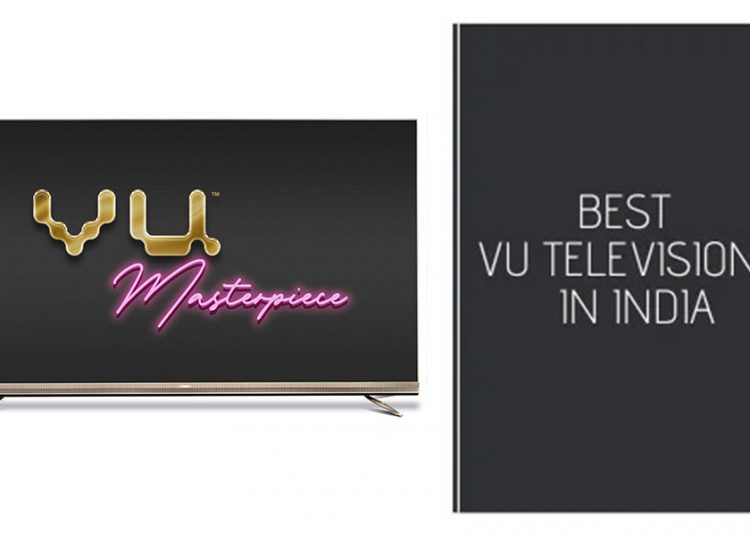 5 Best VU Televisions in India in 2021 - VU TV Review