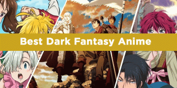 15 Best Dark Fantasy Anime which are a Must Watch!