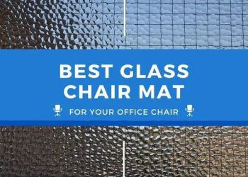 Best Glass Chair Mats for your Home Office