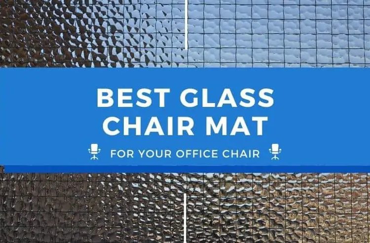 Best Glass Chair Mats for your Home Office