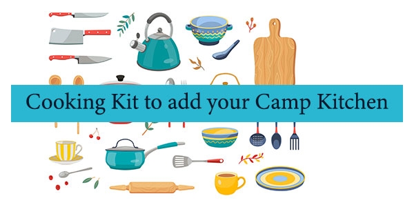 Best Campfire Cooking Kit to add your Camp Kitchen