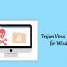 5 Best Trojan Virus Remover for Windows