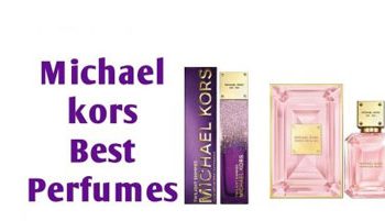 Best Michael Kors Perfume for Women in 2021