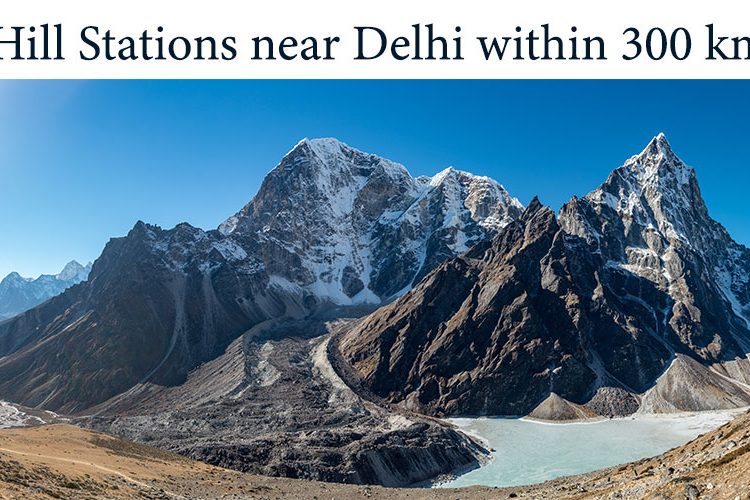 10 Amazing Hill Stations near Delhi within 300 kms