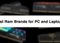 Top 10 Best Ram Brands for PC and Laptop | Best RAM Company