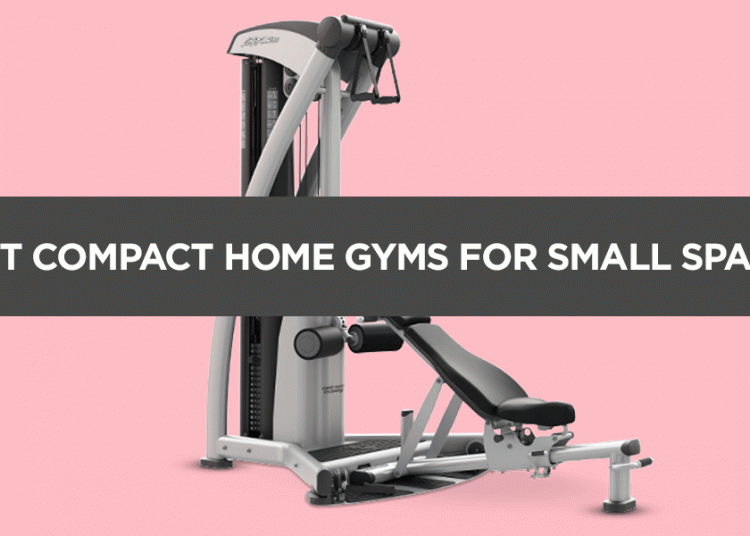 Top and Best Compact Home Gyms for Small Spaces