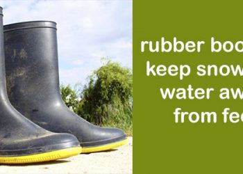 Best insulated rubber boots to keep snow and water away from feet