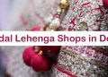 Bridal Lehenga Shops in Delhi