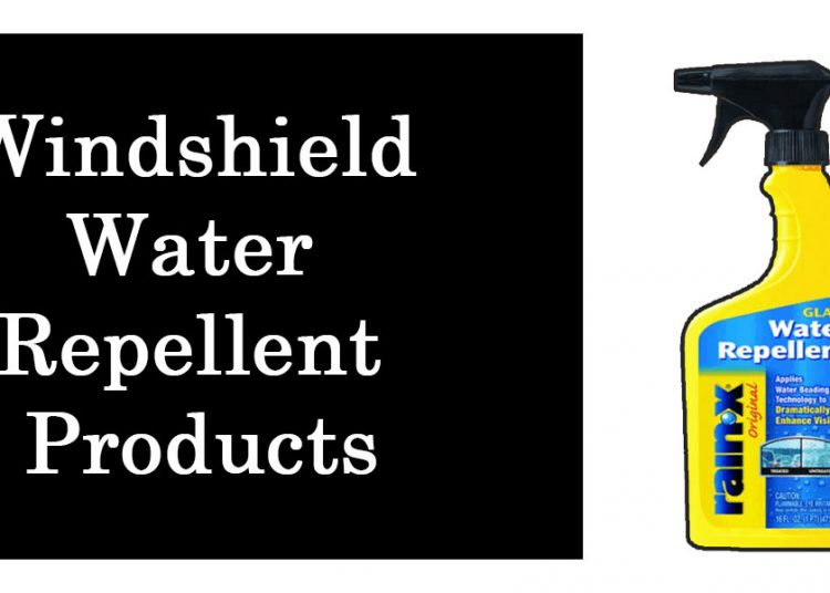 Best Windshield Water Repellent Products in 2021