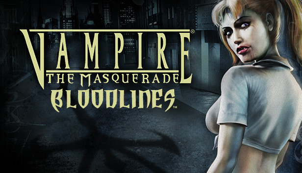 Vampyre; Masquerade - The Bloodlines