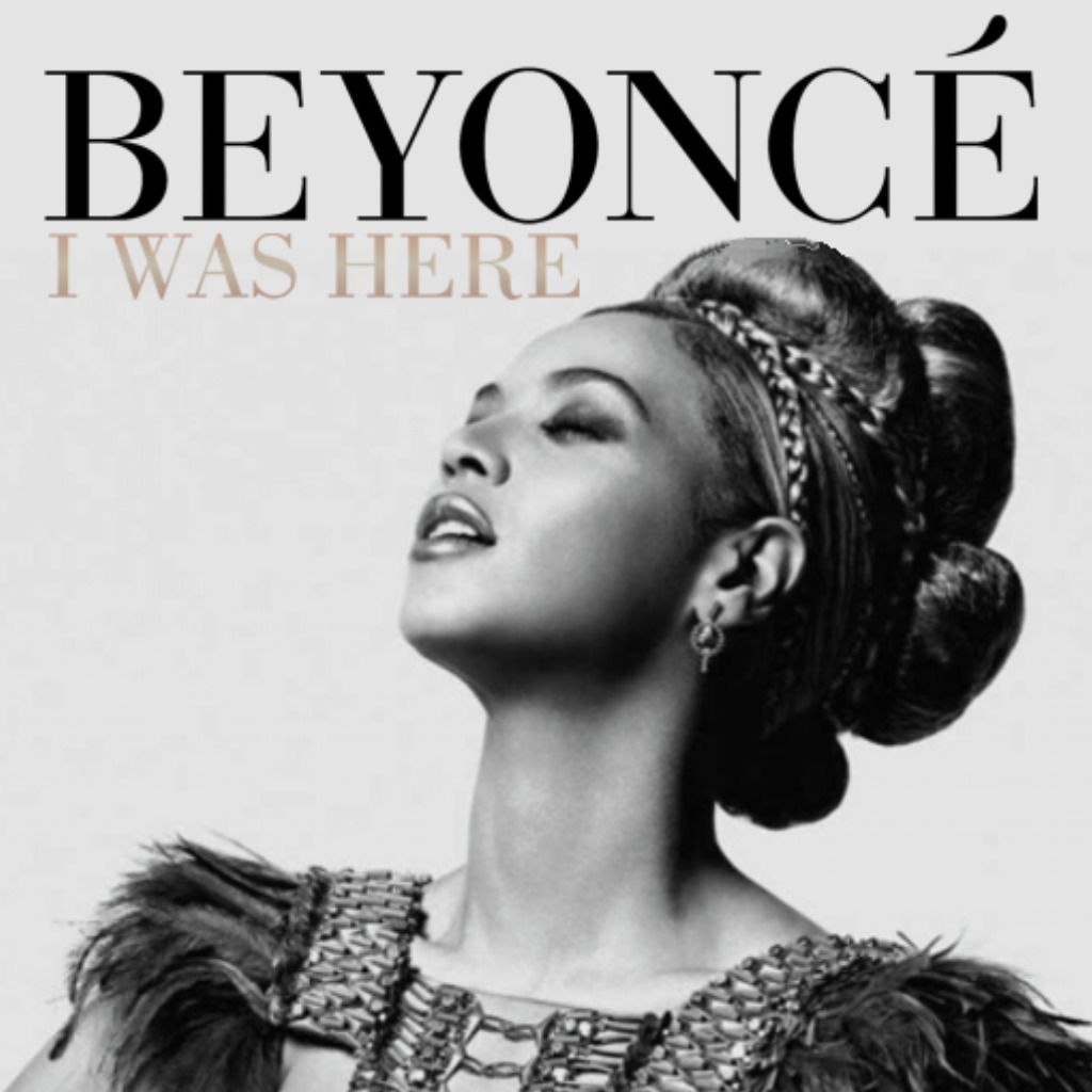 graduation music - I Was Here - Beyonce