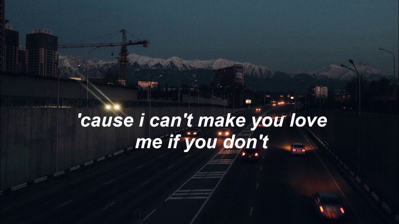 unrequited love - I can’t make you love me