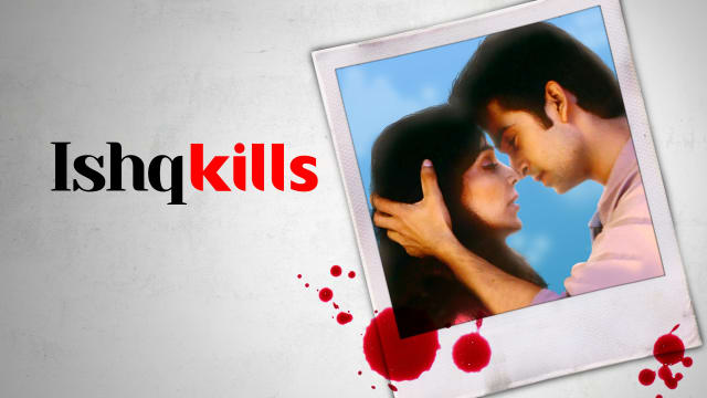 Ishq Kills