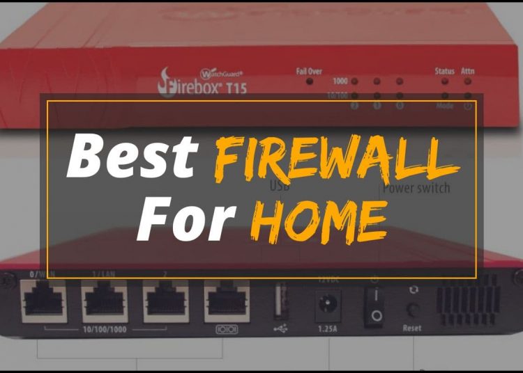 10 Best Firewall for Home in 2021