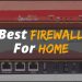 10 Best Firewall for Home in 2021
