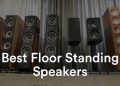 Best Floor Standing Speakers in 2021