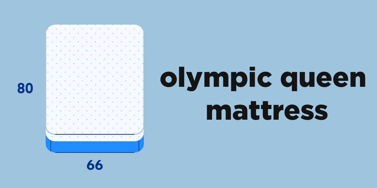 What Is an Olympic Queen Mattress?