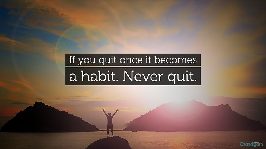 positive thinking quotes for Whatsapp DP- If you quit once it becomes a habit. Never quit!