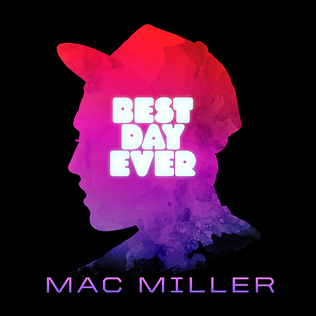 Best Day Ever by Mac Miller