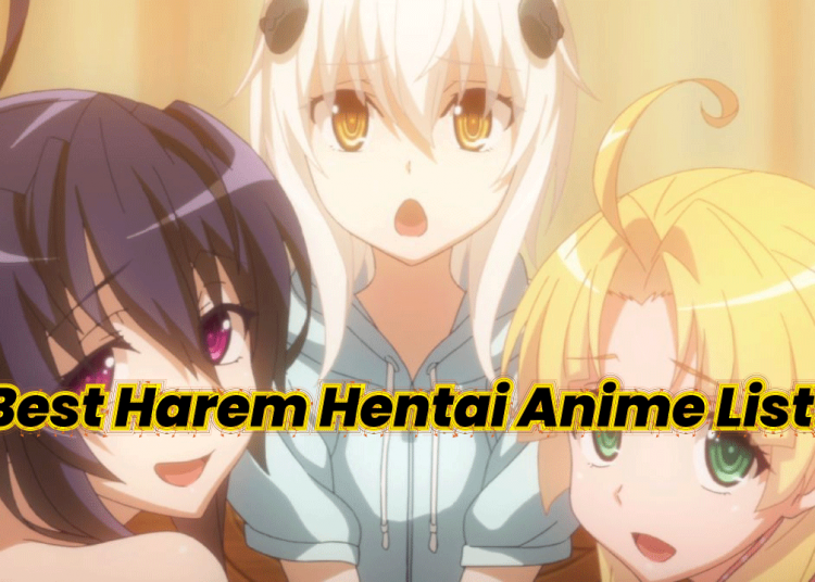 10 Best Hentai Anime that are a must Watch!