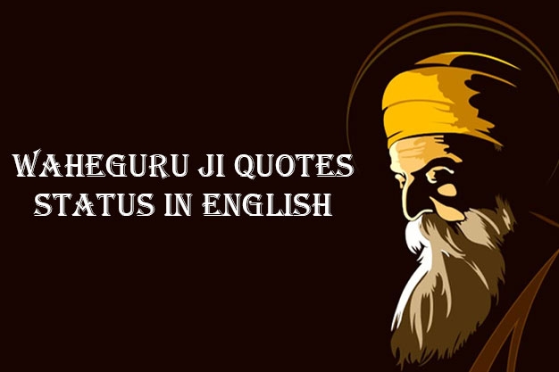 Top 50 Waheguru ji quotes & Status in English